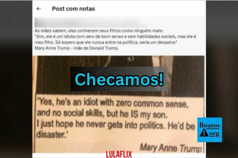 É falso que Mary Anne, mãe de Trump, tenha dito que filho é um idiota que não deveria entrar na política
